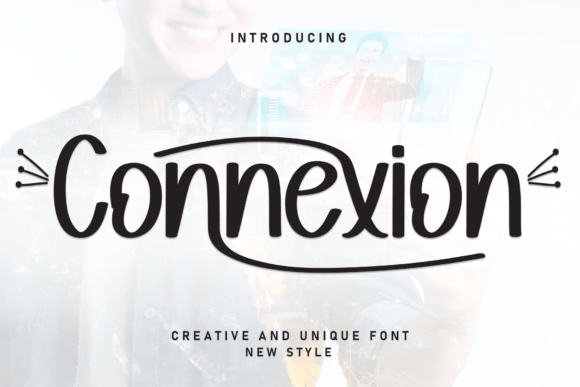 Connexion Font: Adding Warmth to Digital Campaigns