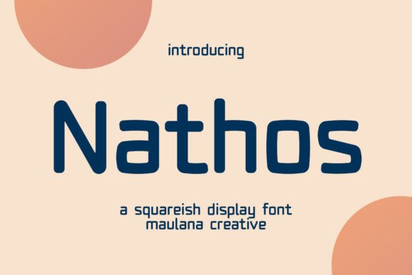 Nathos Font: A Squareish Sans Display for Makers