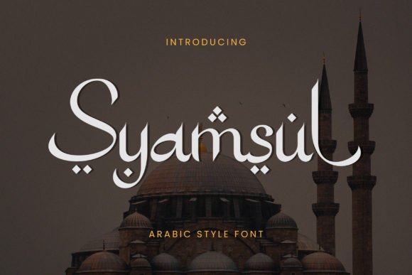 Syamsul Font Review: Arabic Elegance for Modern Branding
